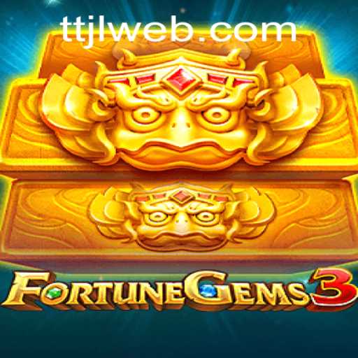Discover the Excitement of FortuneGems3: A Thrilling Adventure Awaits