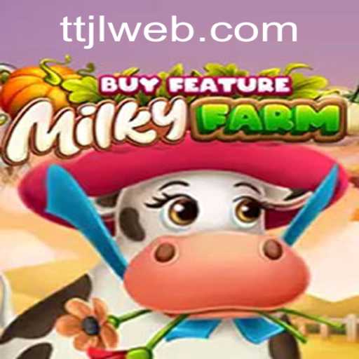 Explore the Exciting World of MilkyFarmBuyFeature and the TTJL.COM Experience