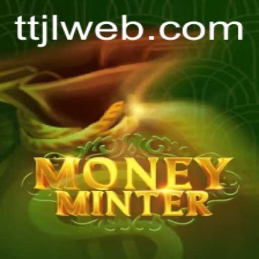 Exploring MoneyMinter: The Ultimate Gaming Experience with TTJL.COM
