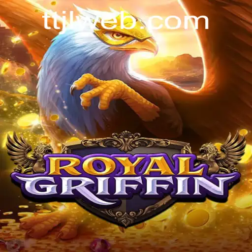 RoyalGriffin: An Enchanting Adventure in the Realm of TTJL.COM