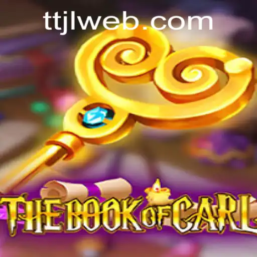 TheBookofCarl: Unlock the Secrets of a New Gaming Adventure with TTJL.COM